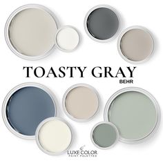 the different shades of gray paint are shown in this image, with the words toasty gray behind them