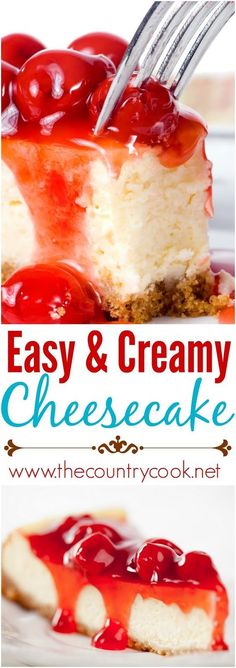 easy and creamy cheesecake with cherries on top is the perfect dessert for any family