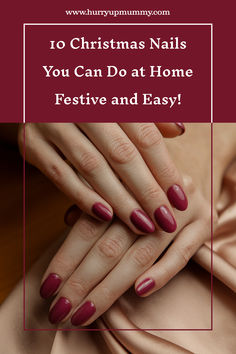 Close-up of hands with elegant burgundy xmas nails on a silky beige background, showcasing a festive and simple nail design. Christmas Nail Colours, Merry Christmas Nails, Nail Colours, Manicure At Home, Xmas Nails, Holiday Ready, Christmas Nail