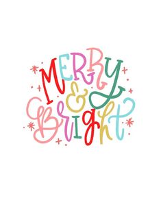 the words merry and bright written in different colors