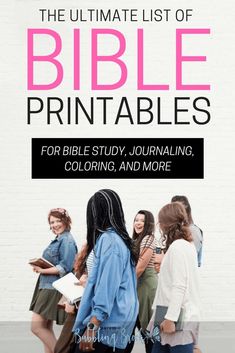 the ultimate list of bible printables for bible study, journaling, coloring and more