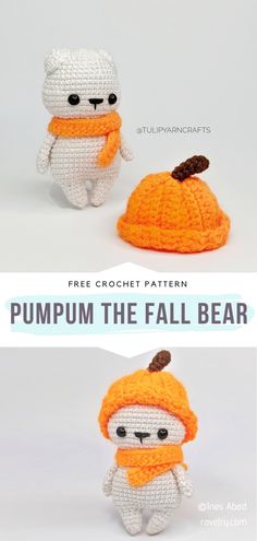 two crocheted stuffed animals are shown with the text, free crochet pattern pumpkin the fall bear