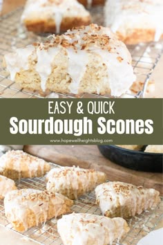 an easy and quick sourdough scones recipe with white frosting on top