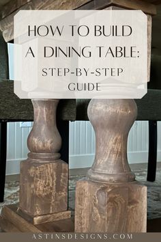 a dining table with the words how to build a dining table step - by - step guide