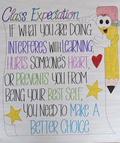 a sign that says class expectations if what you are doing, interests will be learning