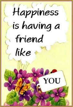 a card with flowers and a thought bubble saying happiness is having a friend like you