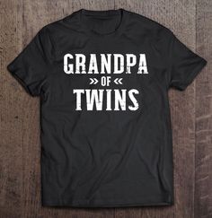 Grandpa Of Twins T-shirt Twins Gift, How To Have Twins, First Fathers Day, Team Events, Gift For Dad, Colorful Hoodies, Matching Outfits, Black And Navy, Wardrobe Essentials