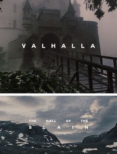 there are two pictures with the words valhalla and the hall of the mountain