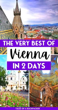 the very best of vienna in 2 days with text overlaying it and images of buildings