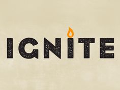 the word ignite is written in black and orange on a white background with an orange flame