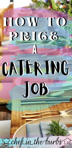 the words how to price & a catering job on top of plates and napkins