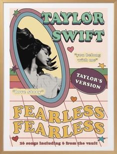 the poster for taylor swift's fearless fearless fearless