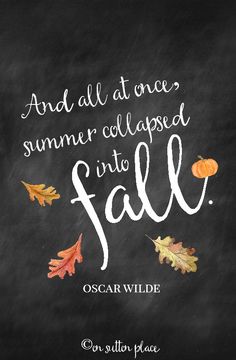 the quote for oscar wilde's fall is written in chalk on a blackboard