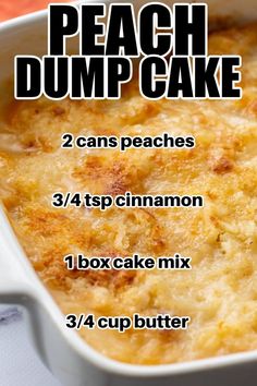 the recipe for peach dump cake is shown in a white casserole dish with instructions