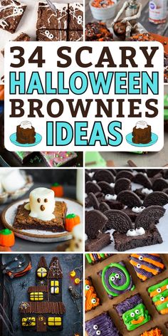 halloween brownies and desserts are featured in this collage with the words, 34 scary