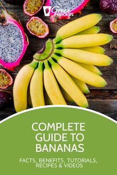 the complete guide to bananas for beginners, includes pictures and video's that are easy to use