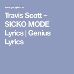 travis scott - sicko modee lyrics genius lyrics cover art by various artists