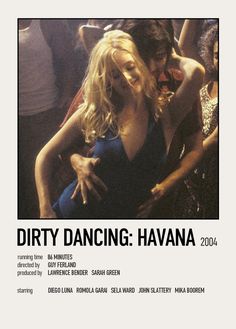 the poster for dirty dancing havana shows two women in blue dresses and one man in black