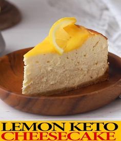 a slice of lemon keto cheesecake on a wooden plate