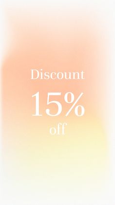 an orange and yellow background with the words discount 15 % off