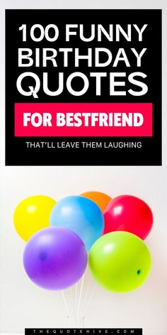 100 Best Funny Birthday Quotes for a Friend