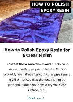 How to polish epoxy resin after sanding How To Finish Epoxy Resin, Epoxy Resin Tabletop Diy Projects, How To Polish Resin Epoxy, Epoxy Tabletop Diy, How To Buff Epoxy Resin, Polish Resin How To, Working With Epoxy Resin, Sanding Epoxy Resin, How To Use Epoxy Resin Tutorials