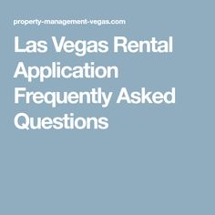 las vegas rental application frequently asked questions