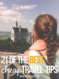 a girl with braids looking out over the city and castle in the distance, with text overlay reading 2 of the best cheap travel tips