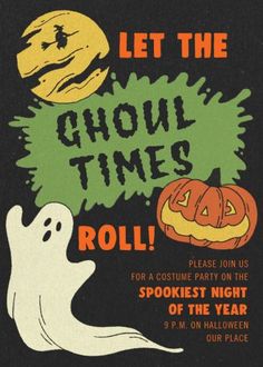 halloween party poster with ghost and pumpkins on black background, let the ghoul times roll