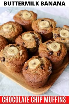 chocolate chip muffins on a wooden board with text overlay that reads buttermik banana chocolate chip muffins