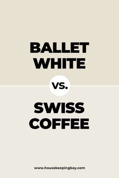 two black and white images with the words balletwhite versus swiss coffee on them