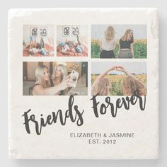 the friends forever coaster is shown with four photos on it and text that reads, friends forever