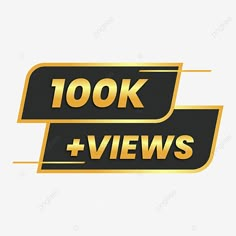 the words 100k and views are written in gold on a white background, logo, illustration png and psd