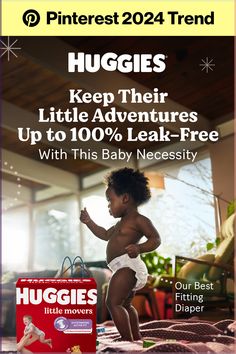 a baby in diapers standing on top of a bed with the words huggies keep their little adventurers up to 100 % leak - free