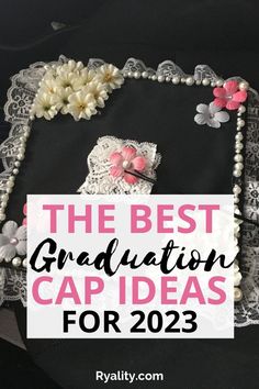 the best graduation cap ideas for 2020 with text overlay that reads, the best graduation cap ideas for 202