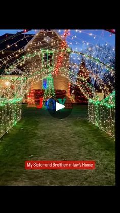 christmas lights in front of a house with the words, my sister and brother - in - law's home