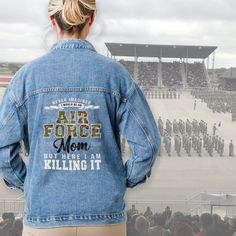 Here I Am Killing It Funny Air Force Mom Gift USAF Denim Jacket Template Questions, Lackland Afb, Photo Moment, Military Training, It Funny, Killing It