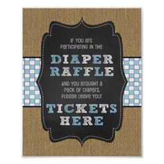 a sign that says, if you are participating in the diaper raffle and you bought