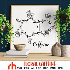 the floral caffeine wall decal is displayed in front of a table with potted plants