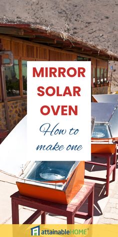 there is a sign that says mirror solar oven how to make one on the table