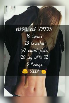 a woman's stomach with the text before bed workout 10 squats 20 crunches