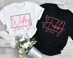 two t - shirts that say wife and hubby on them next to some flowers