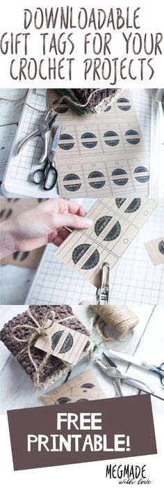 the free printable gift tags for your crochet project are easy to make