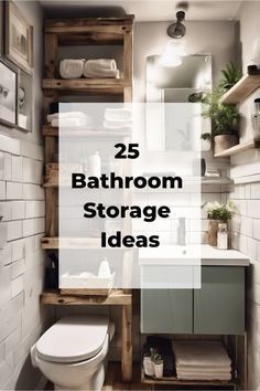 bathroom storage ideas with the words 25 bathroom storage ideas