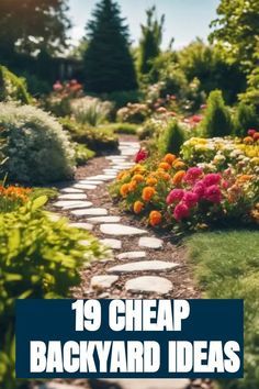 an image of a garden path with flowers and trees in the background text reads 19 cheap backyard ideas