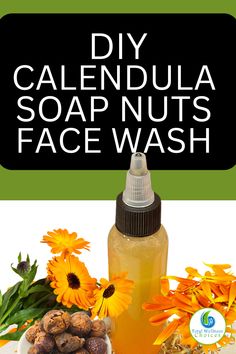 DIY Calendula Soap Nuts Face Wash Face Wash Recipe, Calendula Soap, Bath And Body Recipes, Soap Nuts