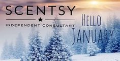 a snowy landscape with trees in the foreground and words that read, scentsy, hello january