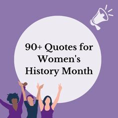 three women raising their hands with the words 31 quotes for women's history month