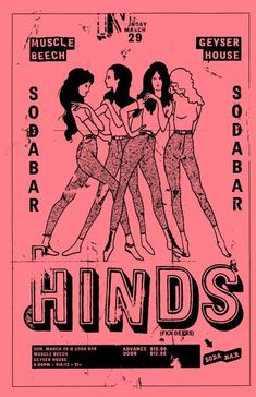 a poster for the band hindds featuring three women in tight pants and one woman with her