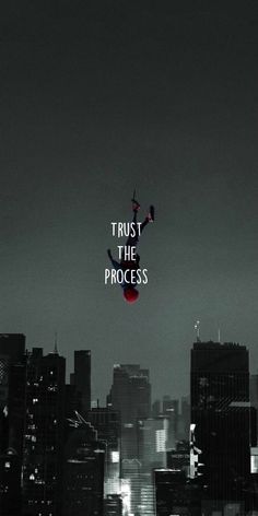 a black and white photo with the words trust the process